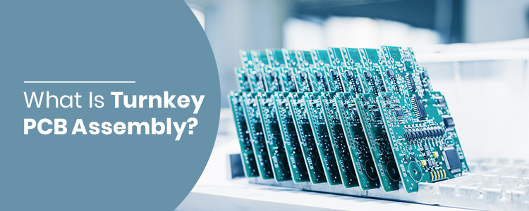 What Is Turnkey PCB Assembly?