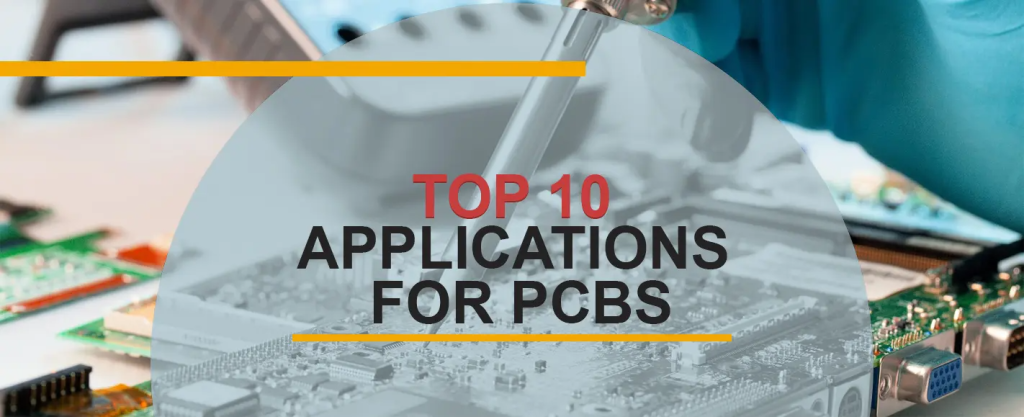 Top 10 Applications for PCBs