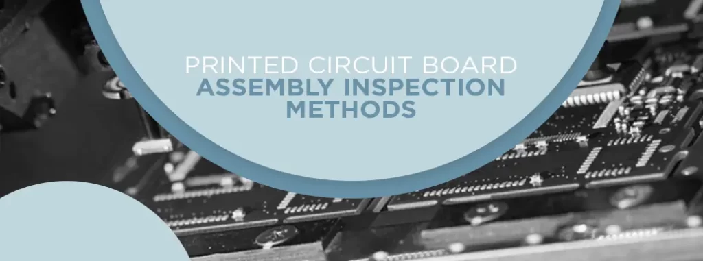 Why Do PCBs Need to Be Inspected?